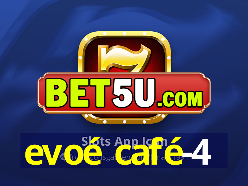 evoé café